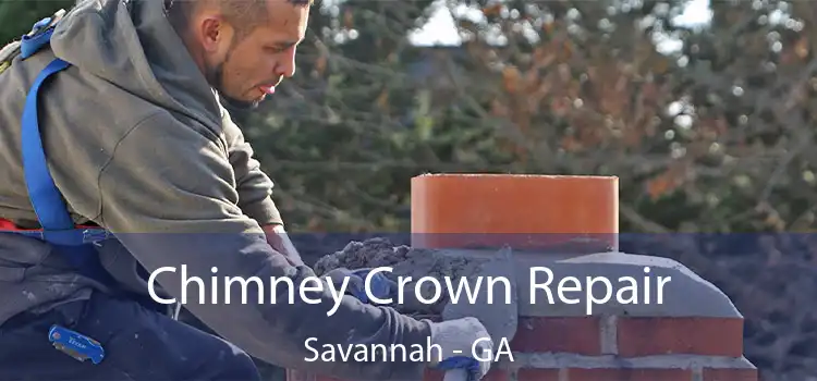  Chimney Crown Repair Savannah - GA